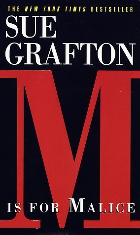 M is for Malice (Kinsey Millhone, #13) book by Sue Grafton