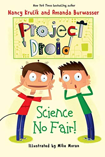 Project Droid #1: Science No Fair!