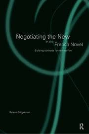 Negotiating the New in the French Novel