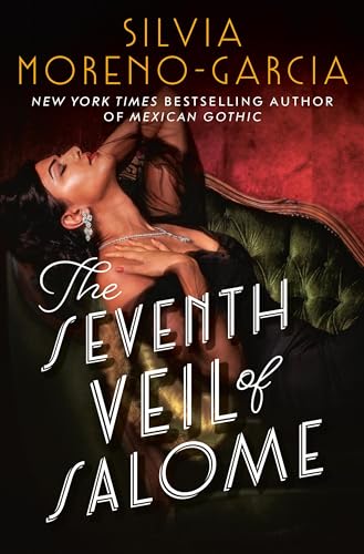 The Seventh Veil of Salome book by Silvia Moreno-Garcia