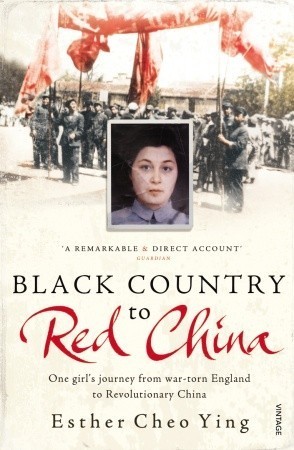 Black Country to Red China: One Girl's Journey From War-torn England to Revolutionary China book by Esther Cheo Ying