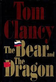 The Bear and the Dragon book by Tom Clancy