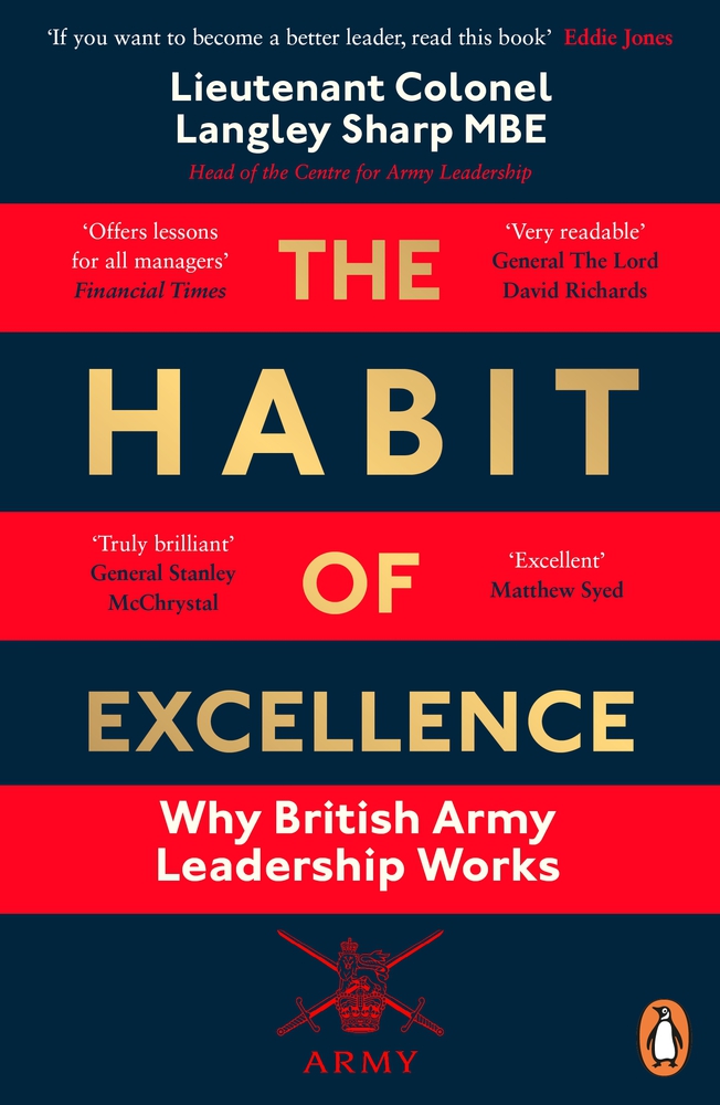 The Habit of Excellence: Why British Army Leadership Works book by Langley Sharp