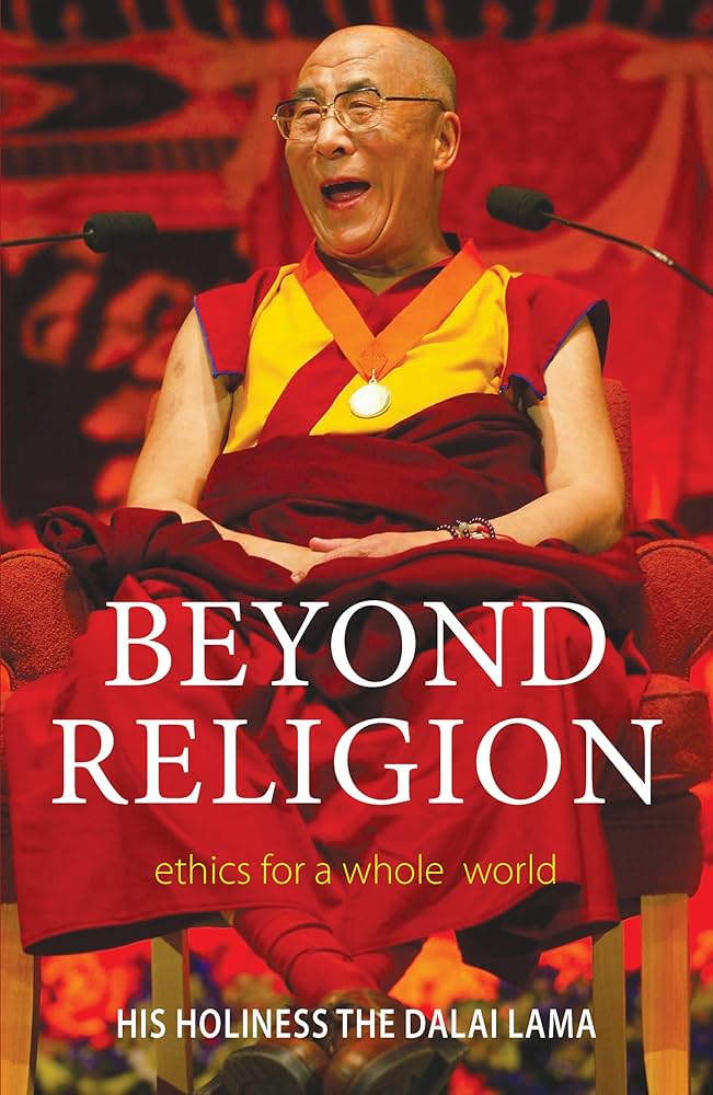 Beyond Religion: Ethics for a Whole World book by Dalai Lama