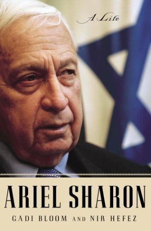 Ariel Sharon: A Life book by Nir Hefez