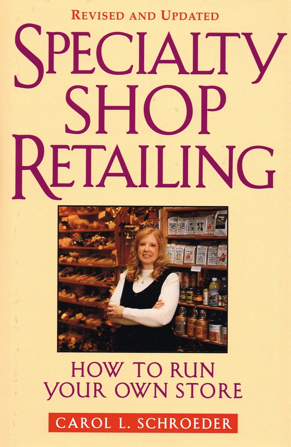 Speciality Shop Retailing : How to Run Your Own Store