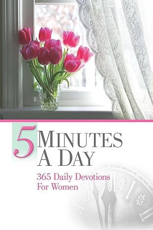 5 Minutes a Day: 365 Daily Devotions for women book by Freeman-Smith