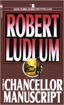 The Chancellor Manuscript book by Robert Ludlum