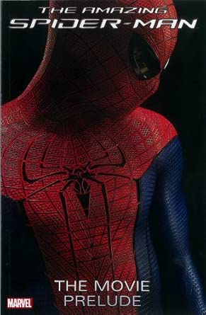 The Amazing Spider-Man: The Movie Prelude