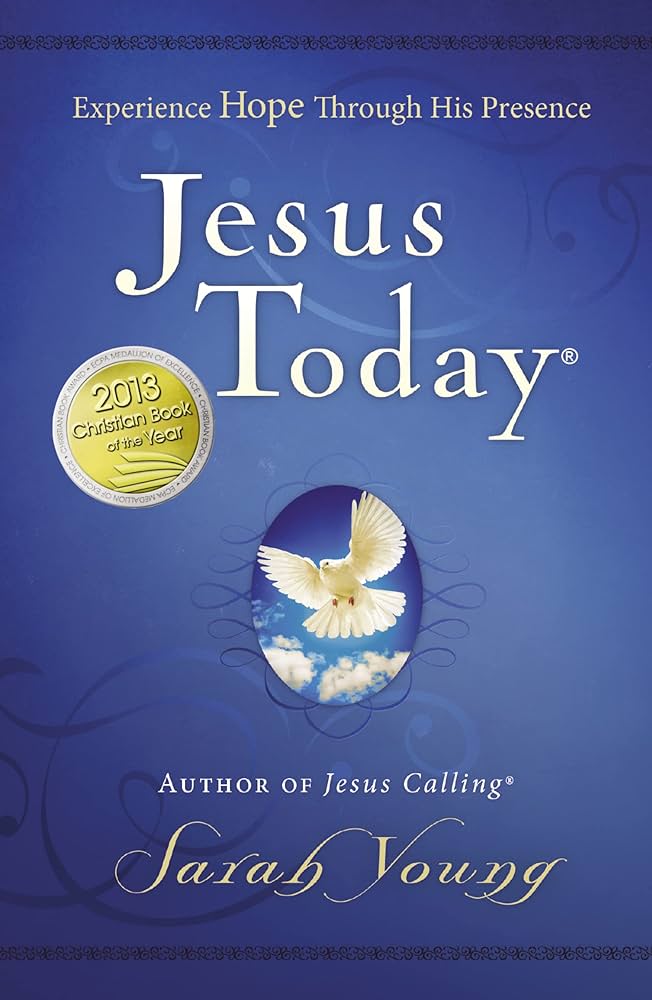 Jesus Today: Experience Hope Through His Presence book by Sarah Young