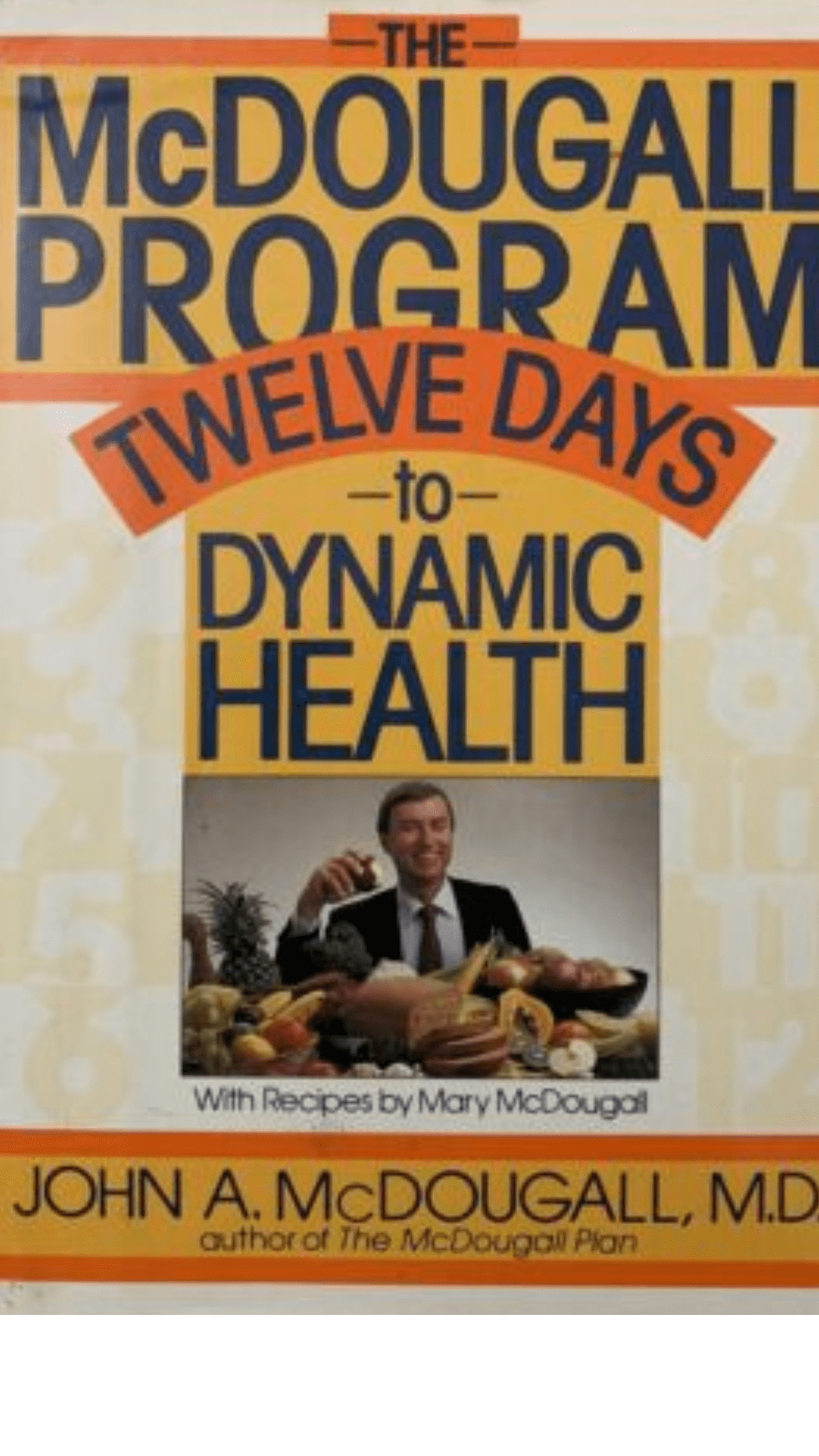 Mcdougall Program to Dynamic Health: Twelve Days