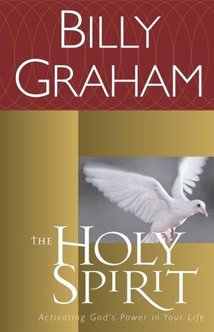 The Holy Spirit : Activating God's Power in Your Life book by Billy Graham