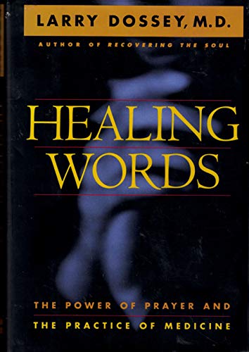 Healing Words by Larry Dossey