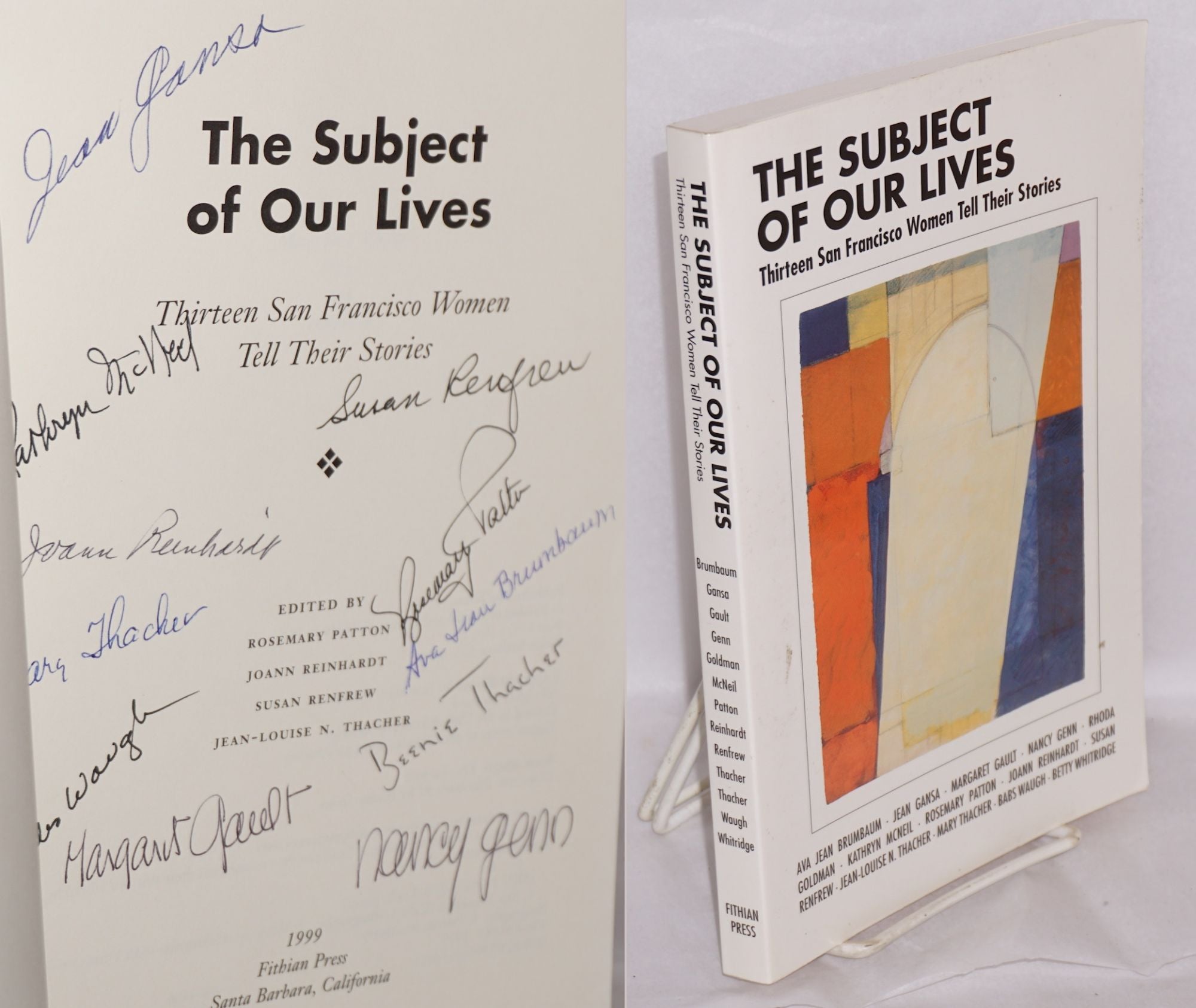 The Subject of Our Lives: Thirteen San Francisco Women Tell Their Stories