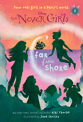 Disney Fairies: The Never Girls #8: Far from Shore