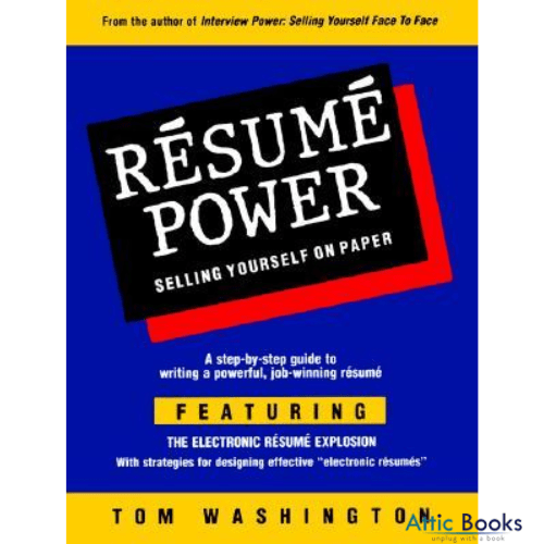 Resume Power: Selling Yourself on Paper
