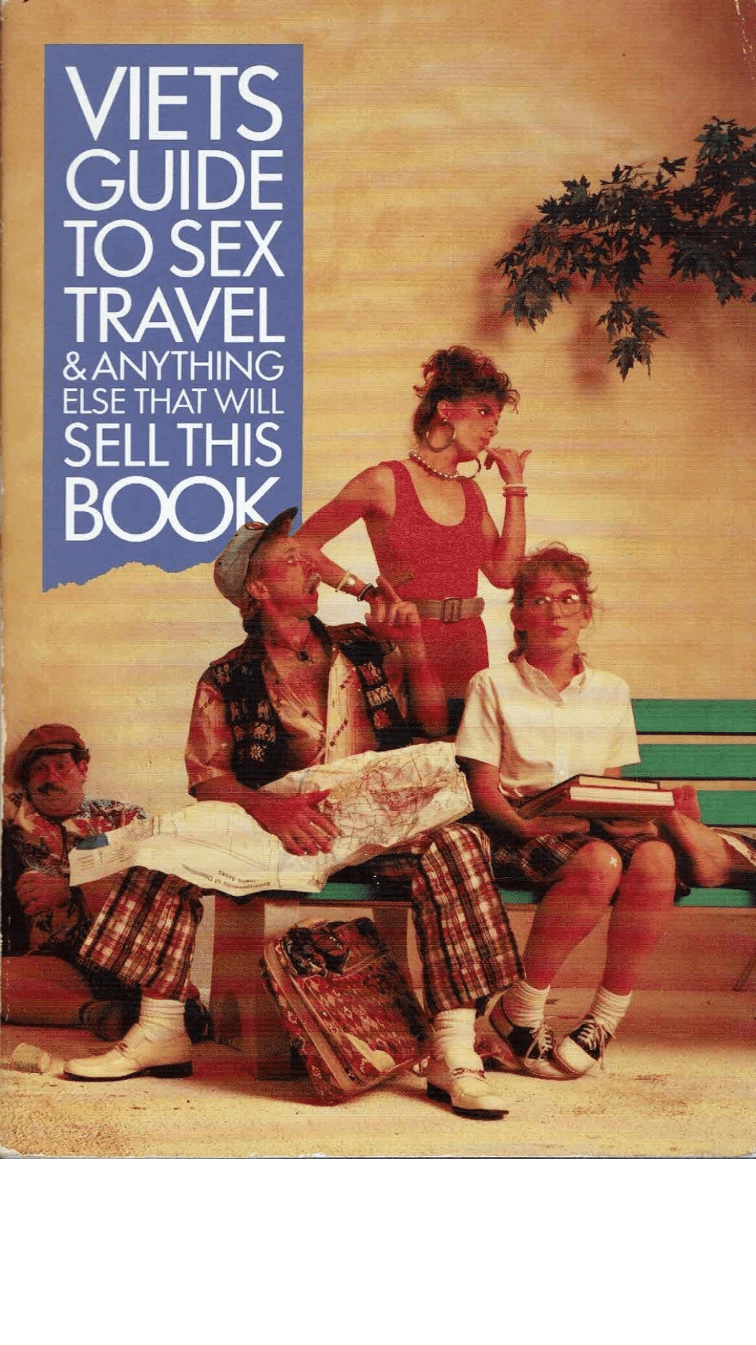 Viets Guide To Sex, Travel and Anything Else That Will Sell This Book