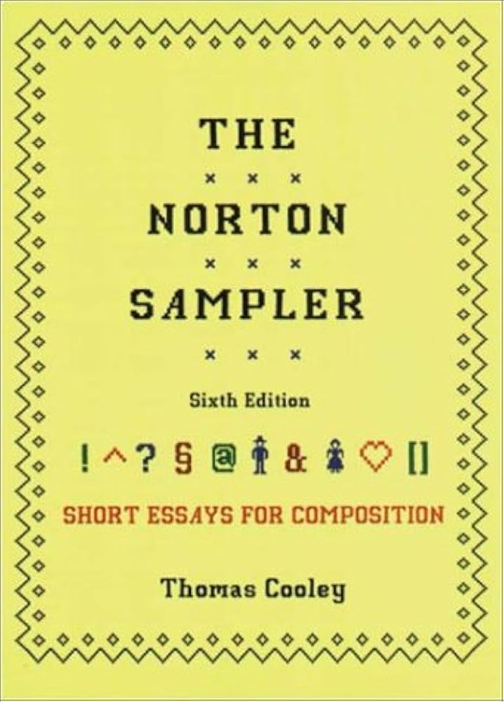 The Norton Sampler: Short Essays for Composition book by Thomas Cooley