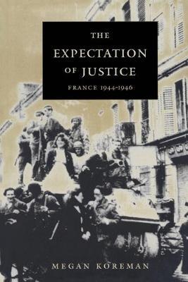 The Expectation of Justice : France, 1944-1946
