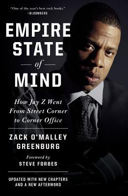 Empire State of Mind: How Jay Z Went from Street Corner to Corner Office, Revised Edition book by Zack O'Malley Greenburg