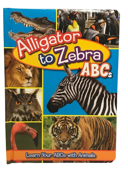 Alligator to Zebra ABCs: Learning Your Abc's with Animals (Board Book)