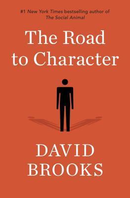 The Road to Character book by David Brooks