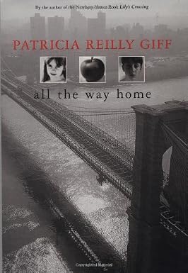All the Way Home Book By Patricia Reilly Giff