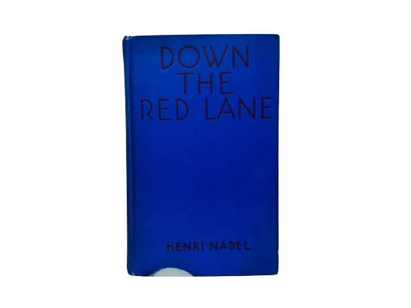 Down The Red Lane book by Henri Nadel