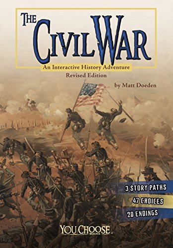 The Civil War: An Interactive History Adventure book by Matt Doeden