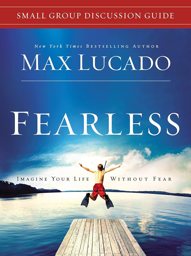 Fearless Small Group Discussion Guide book by Max Lucado