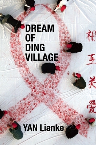 Dream of Ding Village book by Yan Lianke