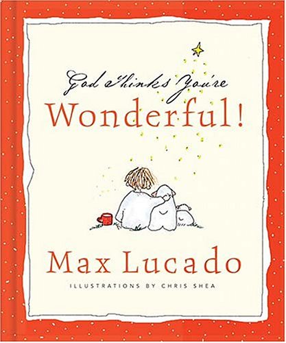 God Thinks You're Wonderful book by Max Lucado