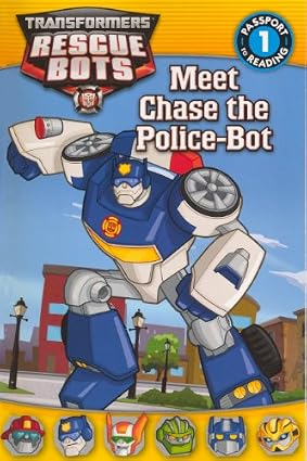 Transformers Rescue Bots: Meet Chase the Police-Bot Book By Lisa Shea