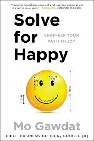 Solve for Happy: Engineer Your Path to Joy book by Mo Gawdat