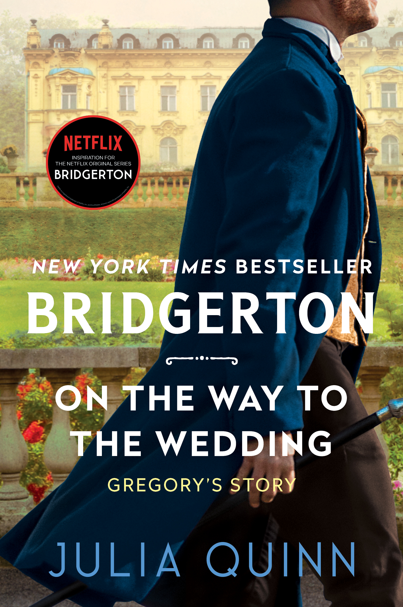 Bridgertons #8: On the Way to the Wedding by Julia Quinn