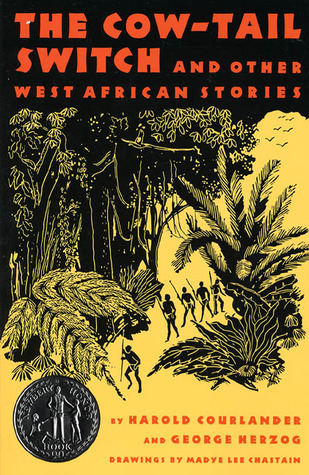 The Cow-Tail Switch, and Other West African Stories book by Harold Courlander