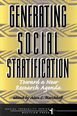 Generating Social Stratification : Toward A New Research Agenda