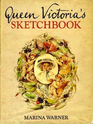 Queen Victoria's Sketchbook book by Marina Warner