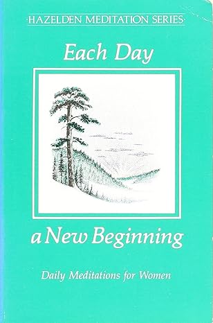 Each Day a New Beginning: Daily Meditations for Women book by Karen Casey