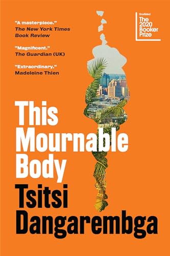 This Mournable Body: A Novel (Nervous Conditions Series)