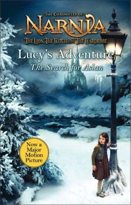 Lucy's Adventure : The Quest for Aslan, the Great Lion