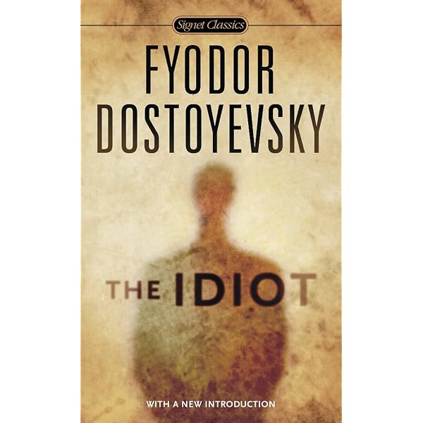 The Idiot by fyodor-dostoevsky