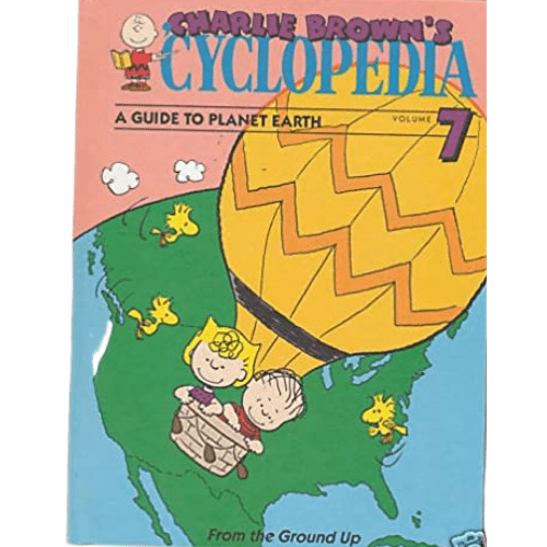 Charlie Brown's 'Cyclopedia ( A guide to planet earth) Volume 7