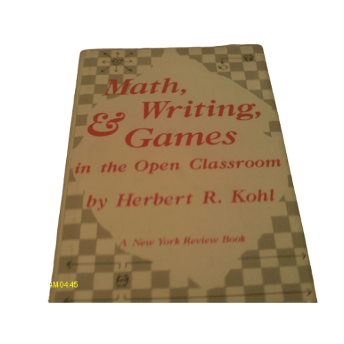Math, Writing and Games in the Open Classroom