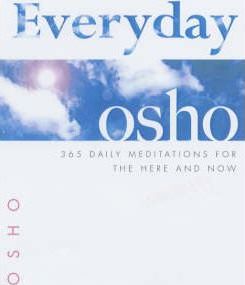 Everyday Osho : 365 Daily Meditations for the Here and Now