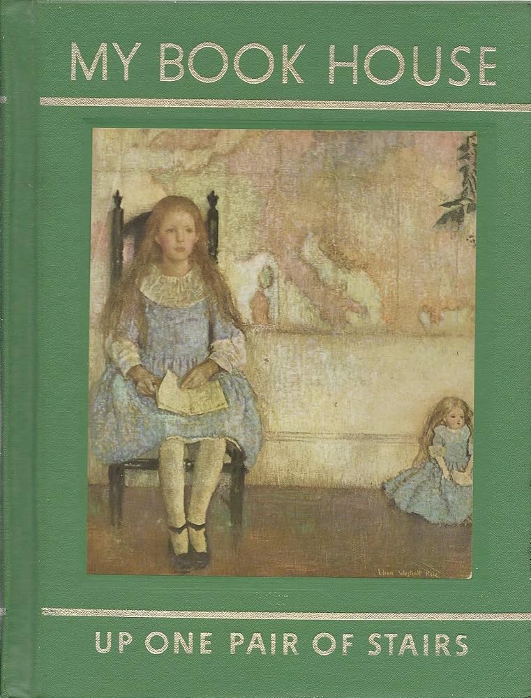 My Book House: Up One Pair of Stairs book by Olive Beaupre Miller