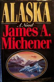 Alaska by James A. Michener