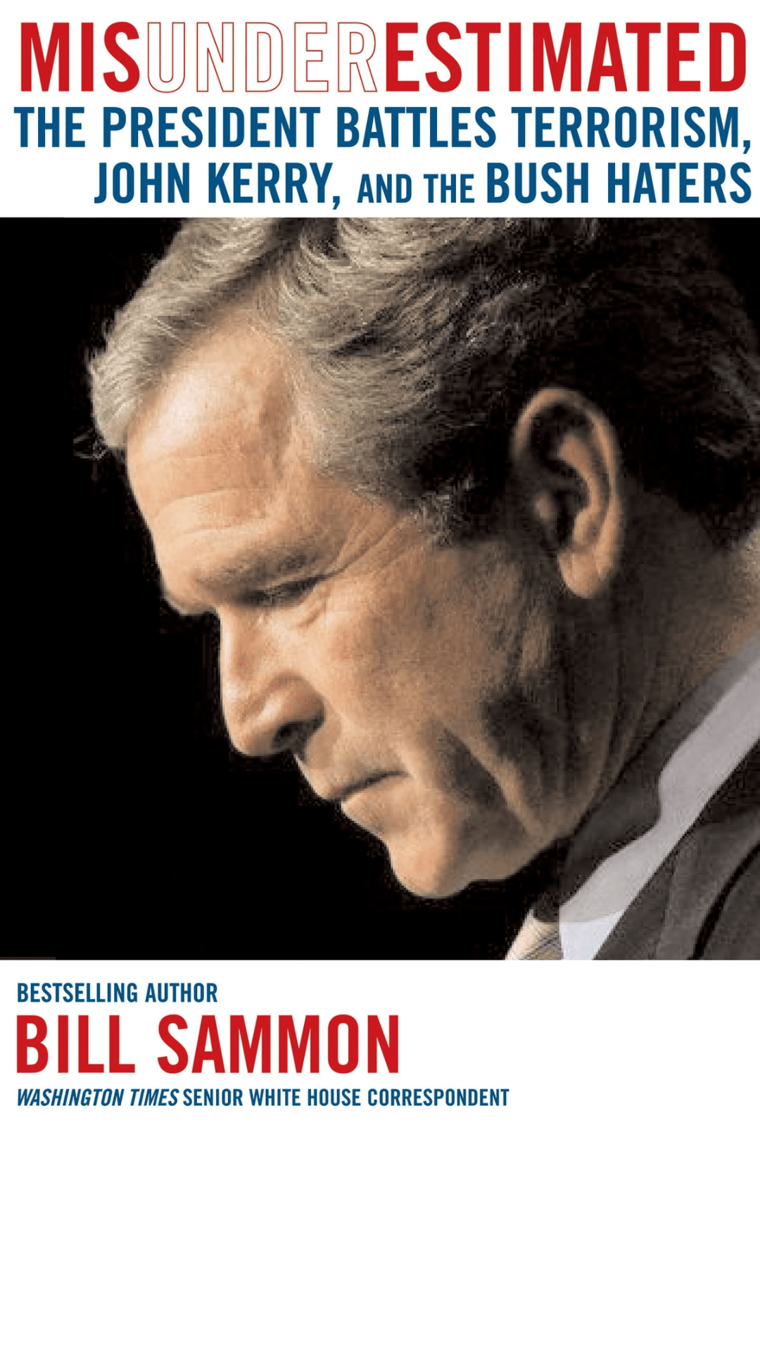 Misunderestimated by Bill Sammon