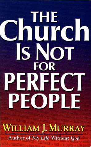 The Church Is Not for Perfect People