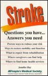 Stroke: Questions You Have... Answers You Need book by Jennifer Hay